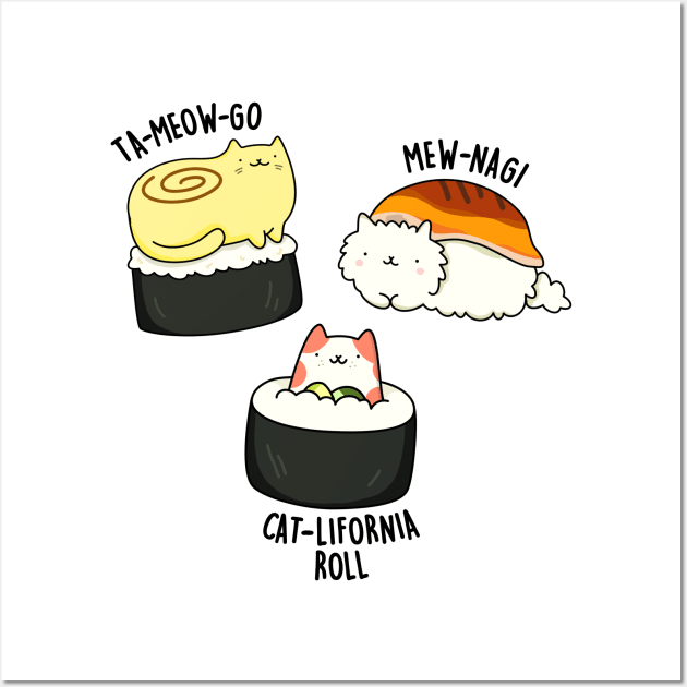 Tameowgo Mewnagi Catlifornia Cute Sushi Pun Wall Art by punnybone